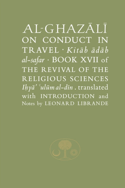 Book cover of: Al-Ghazali on Conduct in Travel. By: Abu Hamid al-Ghazali