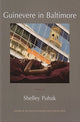 Book cover of: Guinevere in Baltimore. By: Shelley Puhak
