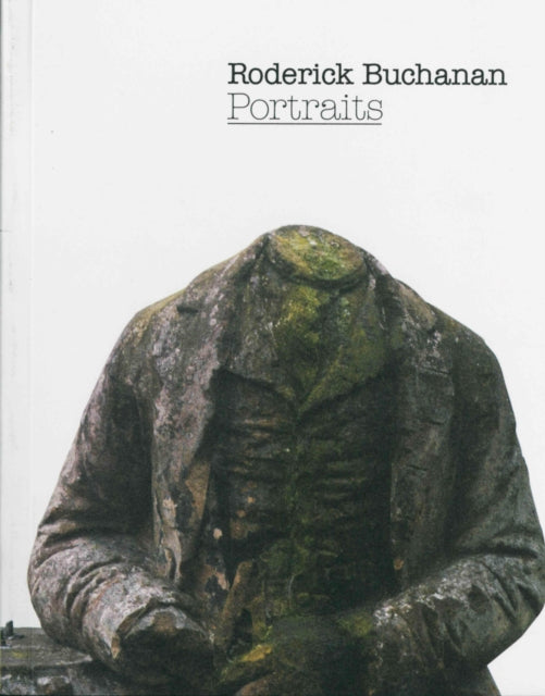Book cover of: Portraits: Roderick Buchanan