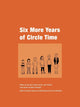 Book cover of: Six More Years of Circle Time. By: Graham Davies
