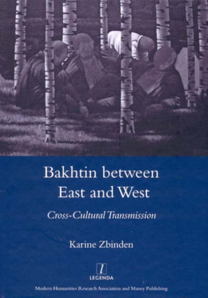 Bakhtin Between East and West