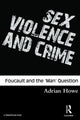 Book cover of: Sex, Violence and Crime. By: Andrew Howe