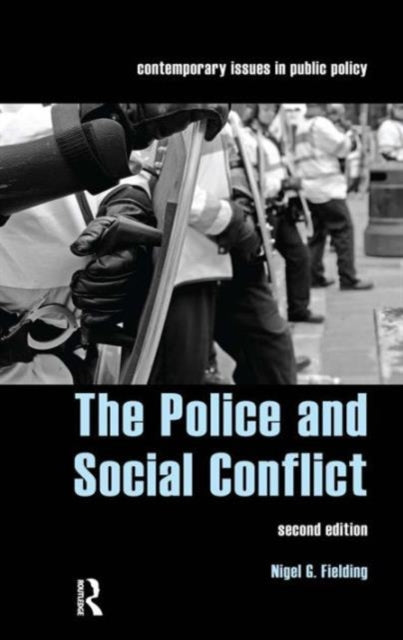Book cover of: Police and Social Conflict. By: Fielding, Nigel Fielding