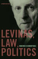 Book cover of: Levinas, Law, Politics. By: Diamantides