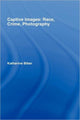 Book cover of: Captive Images. By: Katherine Biber