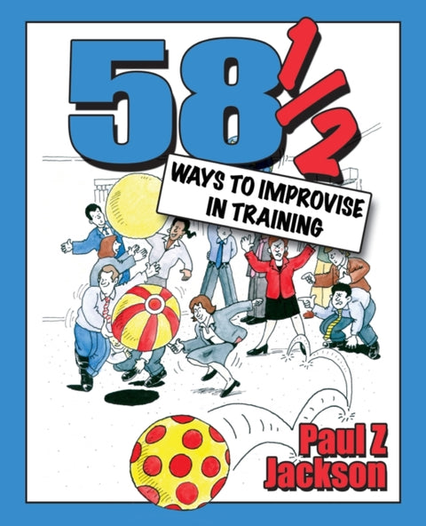 58 Ways to Improvise in Training
