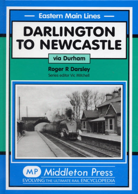 Book cover of: Darlington to Newcastle