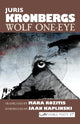 Book cover of: Wolf One-Eye. By: Juris Kronbergs