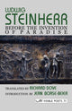 Book cover of: Before the invention of paradise. By: Ludwig Steinherr