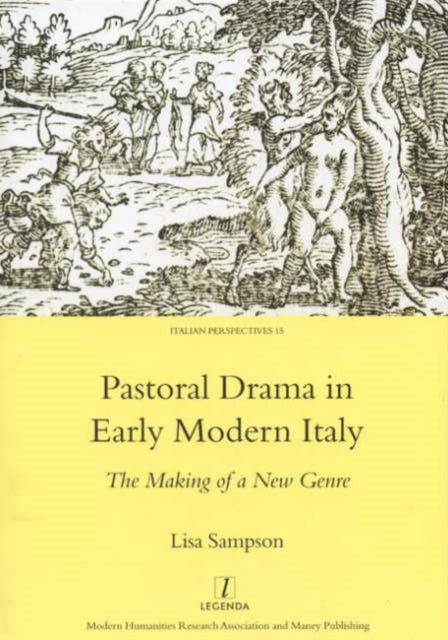 Pastoral Drama in Early Modern Italy