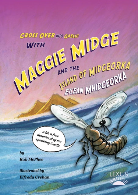 Book cover of: Maggie Midge and the Island of Midgeorka