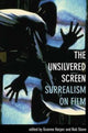 Book cover of: Unsilvered Screen – Surrealism on Film