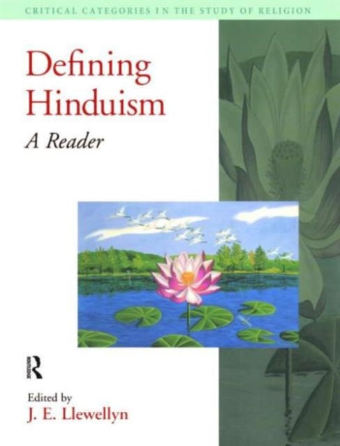 Book cover of: Defining Hinduism. By: J. E. Llewellyn