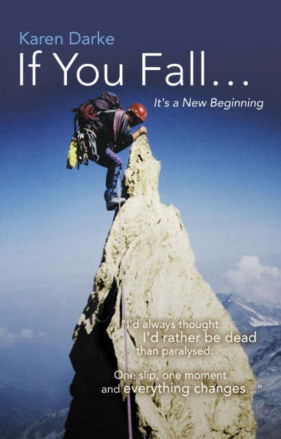 Book cover of: If You Fall – It`s a New Beginning. By: Karen Darke