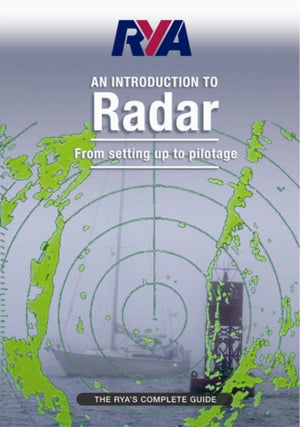RYA Introduction to Radar, The RYA'S Complete Guide