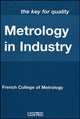 Book cover of: Metrology in Industry. By: French College of Metrology