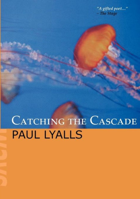 Book cover of: Catching the Cascade. By: Paul Lyalls