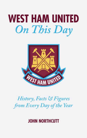 West Ham United FC On This Day