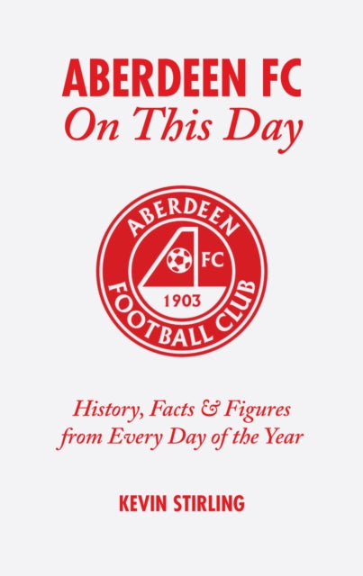 Aberdeen FC On This Day