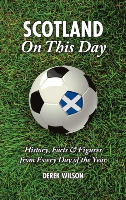Book cover of: Scotland On This Day (Football)