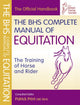 Book cover of: BHS Complete Manual of Equitation