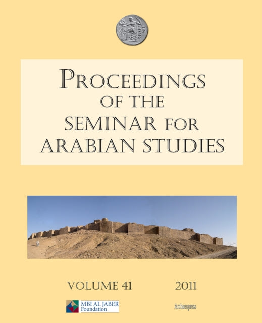 Book cover of: Proceedings of the Seminar for Arabian Studies Volume 41 2011