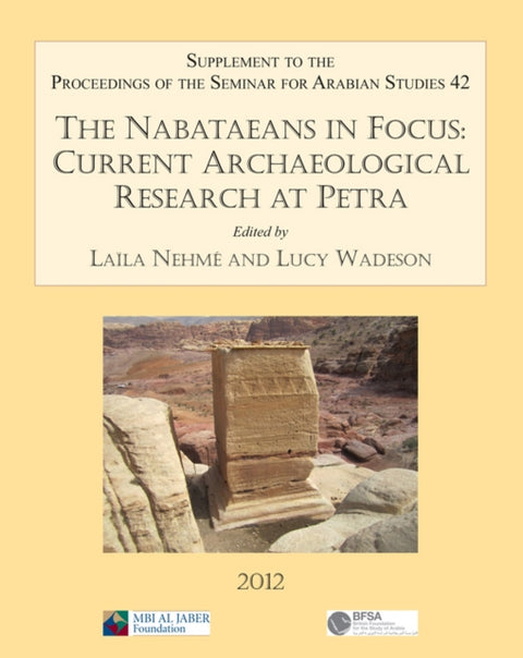The Nabataeans in Focus: Current Archaeological Research at Petra