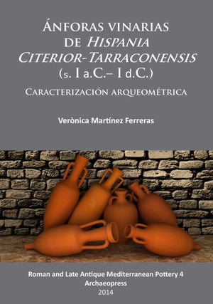 Anforas vinarias de Hispania Citerior-Tarraconensis (s. I a.C.– I d.C.)