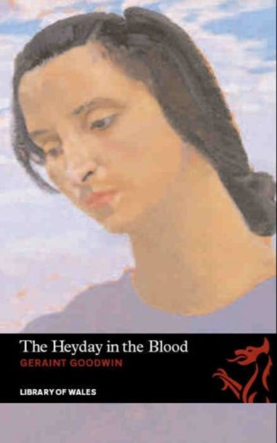 Book cover of: Heyday in the Blood. By: Geraint Goodwin