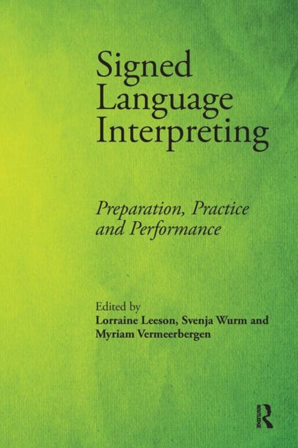 Book cover of: Signed Language Interpreting. By: Lorraine Leeson