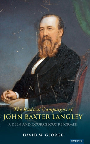 Radical Campaigns of John Baxter Langley