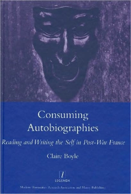 Book cover of: Consuming Autobiographies. By: Claire Boyle