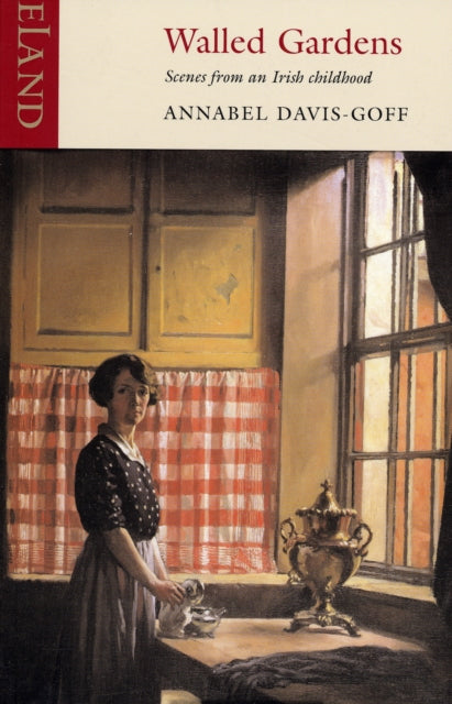Book cover of: Walled Gardens. By: Annabel Davis-Goff