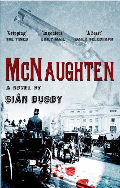 Book cover of: McNaughten: An Historical Novel. By: Sian Busby