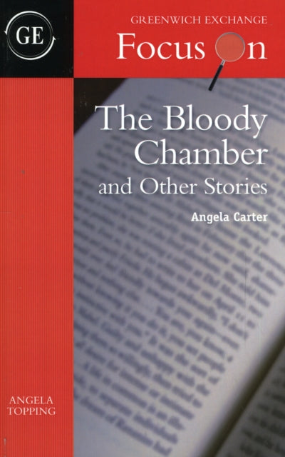 Book cover of: Bloody Chamber and Other Stories by Angela Carter. By: Angela Topping