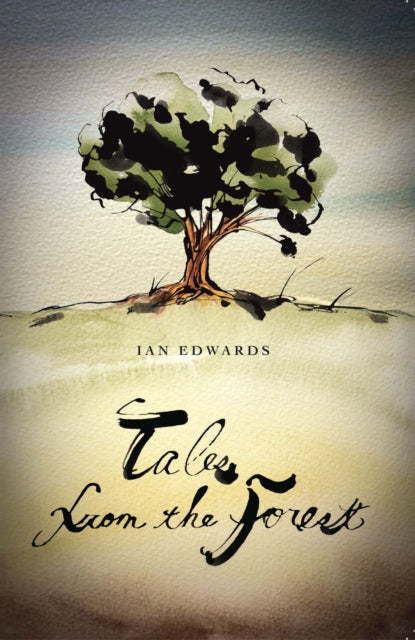 Book cover of: Tales From the Forest. By: Ian Edwards