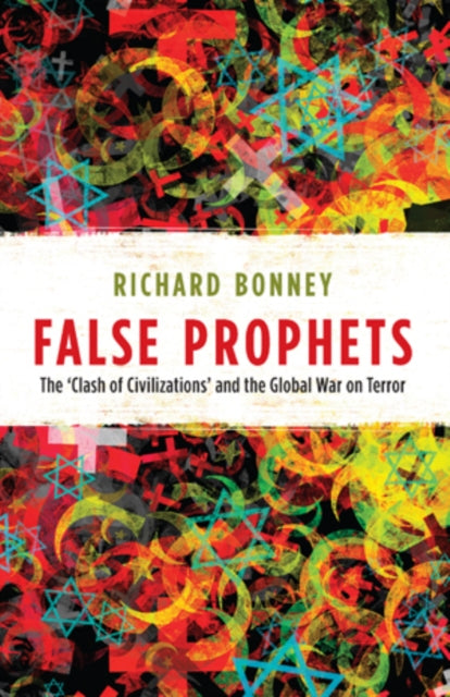 Book cover of: False Prophets. By: Richard Bonney