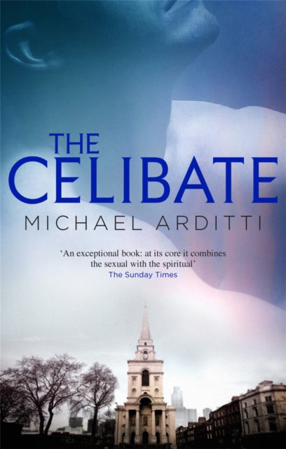 Book cover of: Celibate. By: Michael Arditti