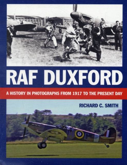 Book cover of: RAF Duxford. By: Richard C. Smith