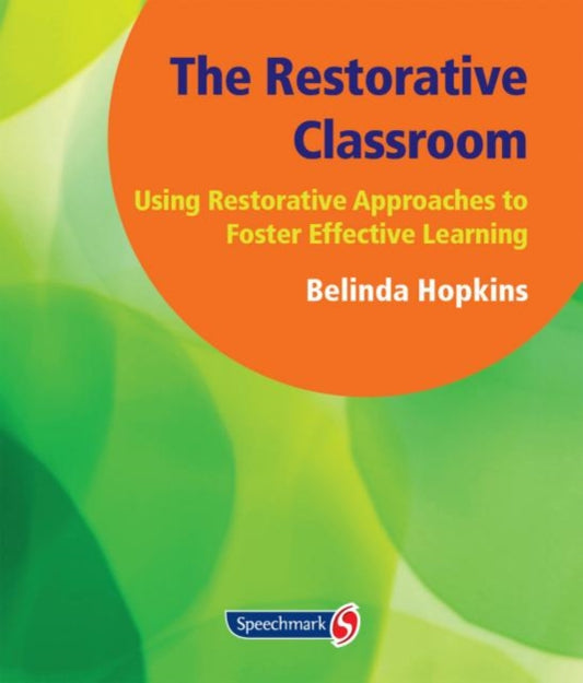 Book cover of: Restorative Classroom. By: Belinda Hopkins