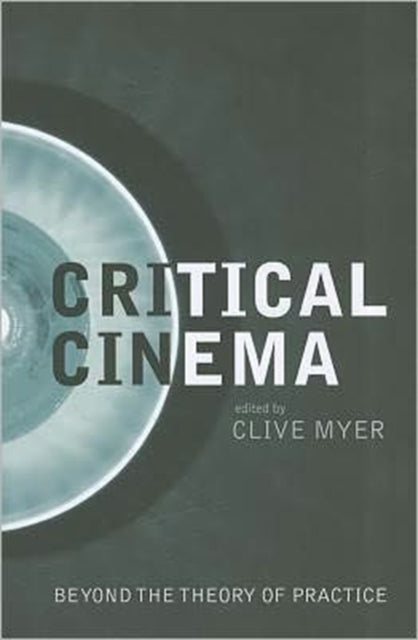 Book cover of: Critical Cinema. By: Clive Myer