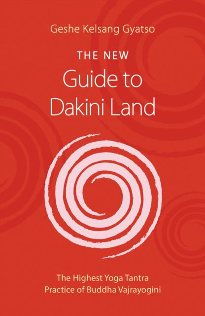 Book cover of: New Guide to Dakini Land. By: Geshe Kelsang Gyatso