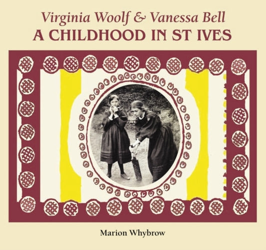 Book cover of: Virginia Woolf & Vanessa Bell. By: Marion Whybrow