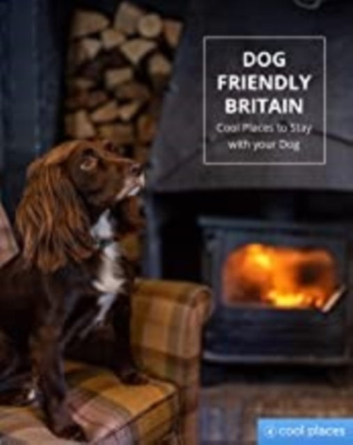 Book cover of: Dog Friendly Britain