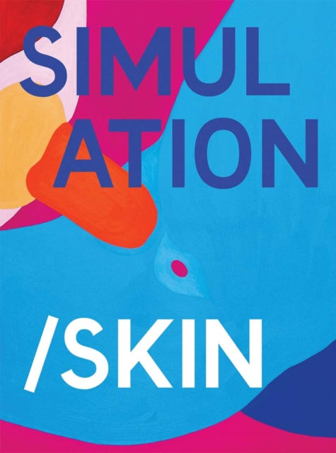 Book cover of: Simulation/Skin. By: Amie Corry