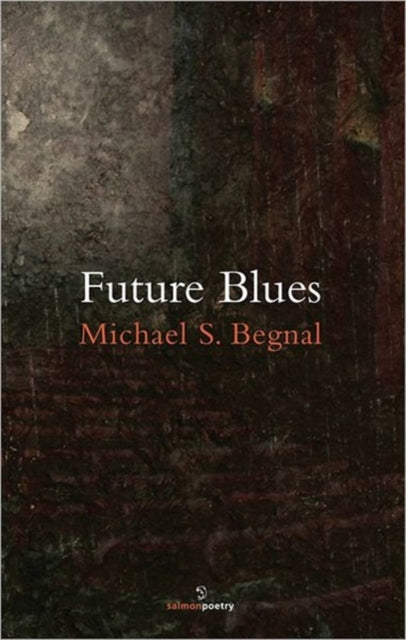 Book cover of: Future Blues. By: Michael S. Begnal