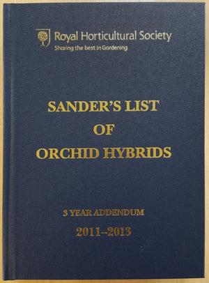 Sander's List of Orchid Hybrids 3 Year Addendum 2011-2013