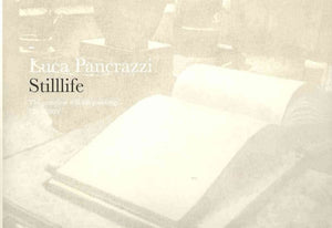 Luca Pancrazzi: Stilllife