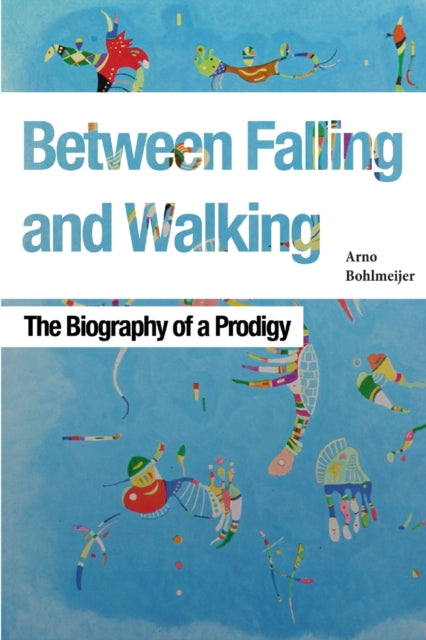 Book cover of: Between Falling and Walking
