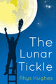 Book cover of: Lunar Tickle. By: Rhys Hughes